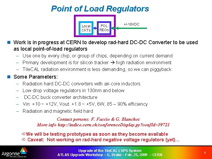 Point of Load Regulators Local CKTs POL REGs +/-10 VDC n Work is in