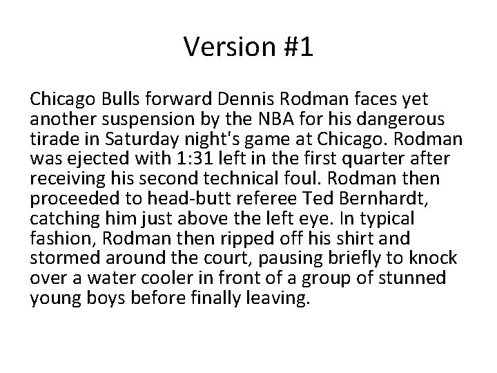 Version #1 Chicago Bulls forward Dennis Rodman faces yet another suspension by the NBA