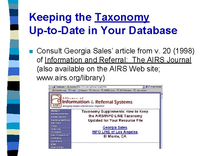 Keeping the Taxonomy Up-to-Date in Your Database n Consult Georgia Sales’ article from v.