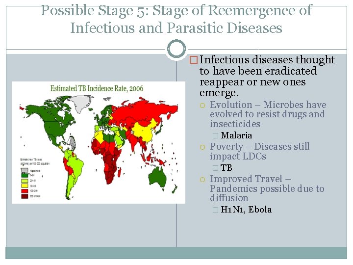 Possible Stage 5: Stage of Reemergence of Infectious and Parasitic Diseases � Infectious diseases