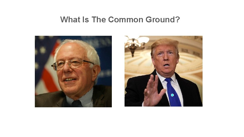 What Is The Common Ground? 