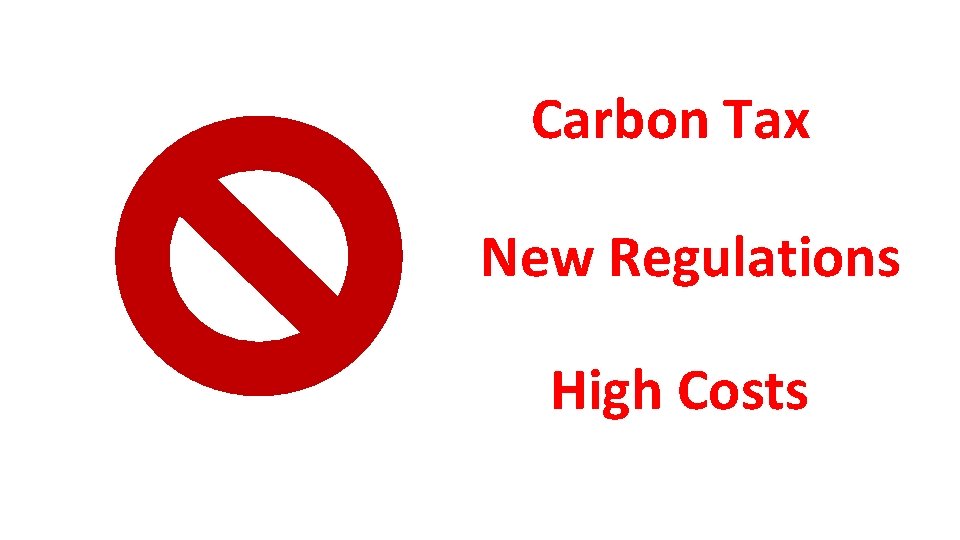 Carbon Tax New Regulations High Costs 