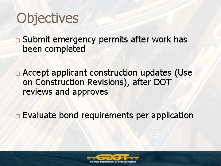 Objectives Submit emergency permits after work has been completed Accept applicant construction updates (Use Objectives Submit emergency permits after work has been completed Accept applicant construction updates (Use