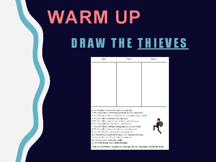 WARM UP DRAW THE THIEVES 
