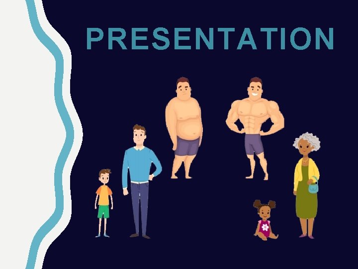PRESENTATION 