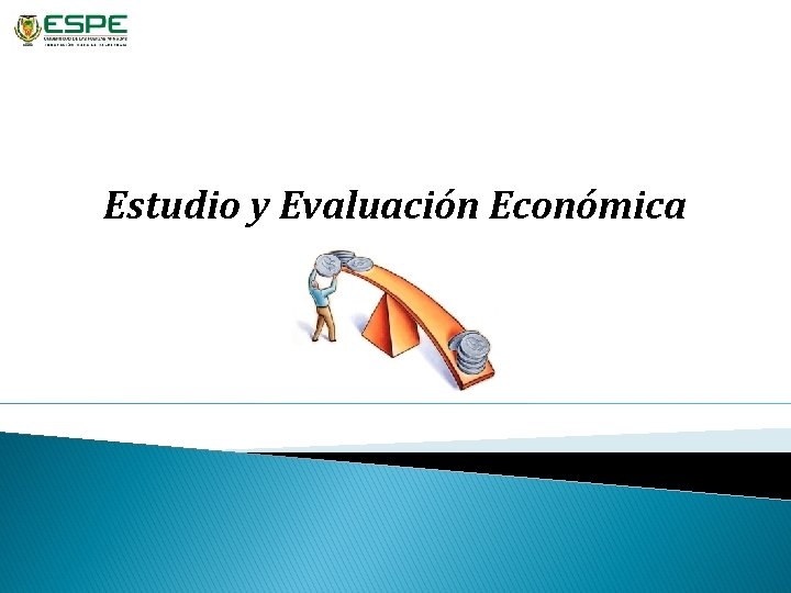 Estudio y Evaluación Económica 