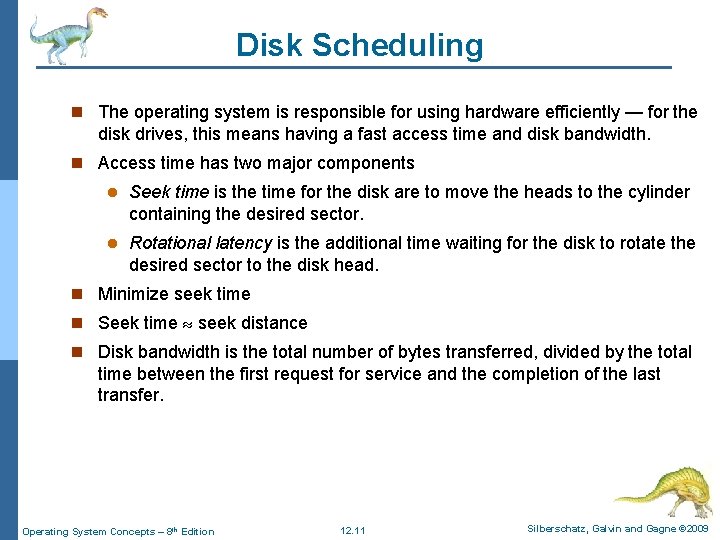 Disk Scheduling n The operating system is responsible for using hardware efficiently — for Disk Scheduling n The operating system is responsible for using hardware efficiently — for