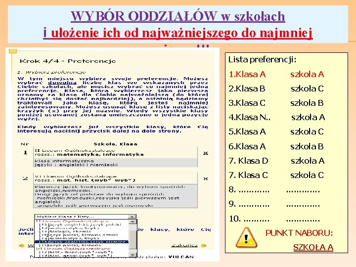 WYBÓR ODDZIAŁÓW w szkołach i ułożenie ich od najważniejszego do najmniej ważnego!!! Lista preferencji: