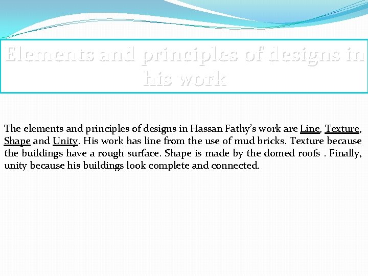 Elements and principles of designs in his work The elements and principles of designs