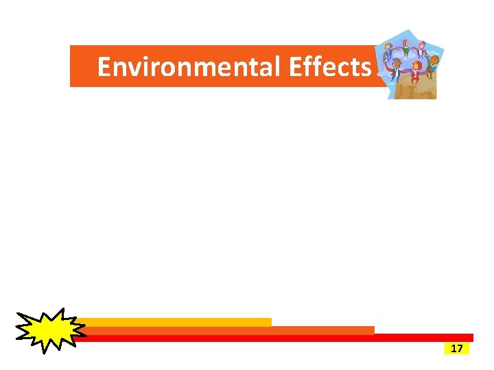 Environmental Effects 17 