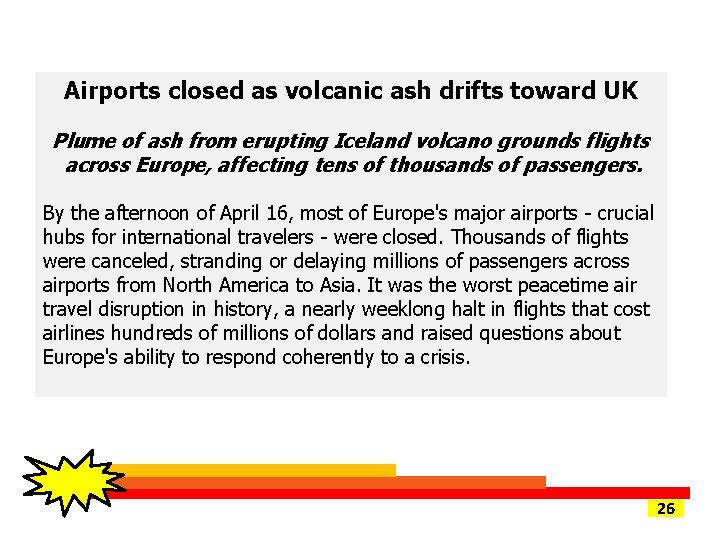 Airports closed as volcanic ash drifts toward UK Plume of ash from erupting Iceland