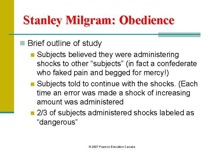 Stanley Milgram: Obedience n Brief outline of study n Subjects believed they were administering