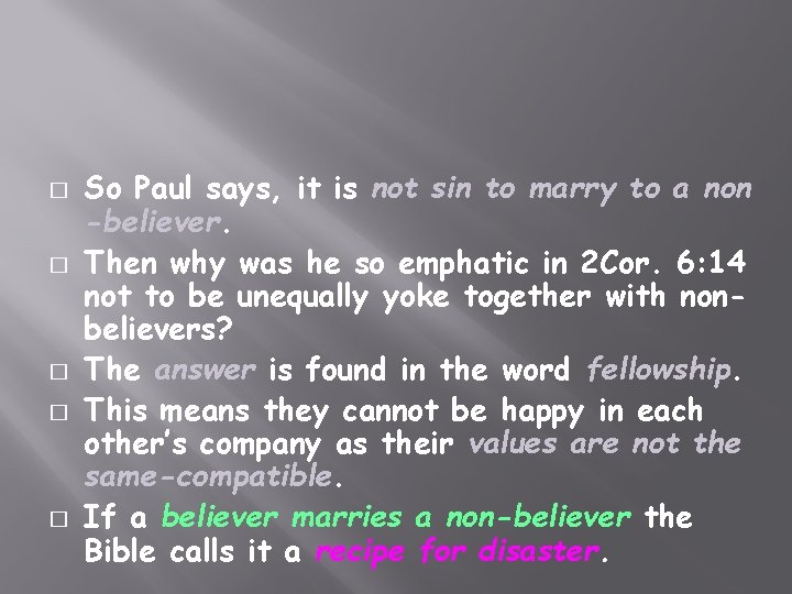 � � � So Paul says, it is not sin to marry to a