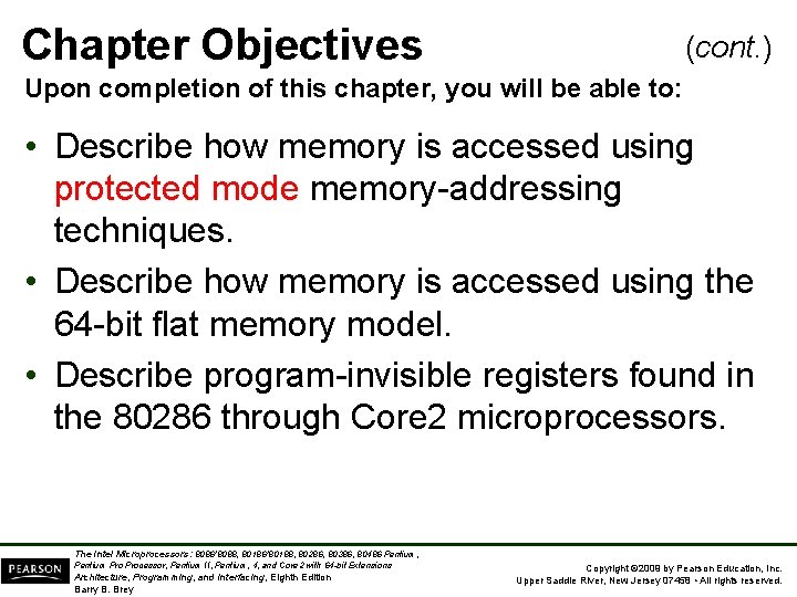 Chapter Objectives (cont. ) Upon completion of this chapter, you will be able to: