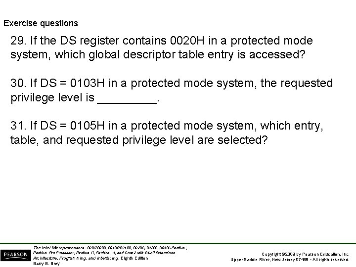 Exercise questions 29. If the DS register contains 0020 H in a protected mode