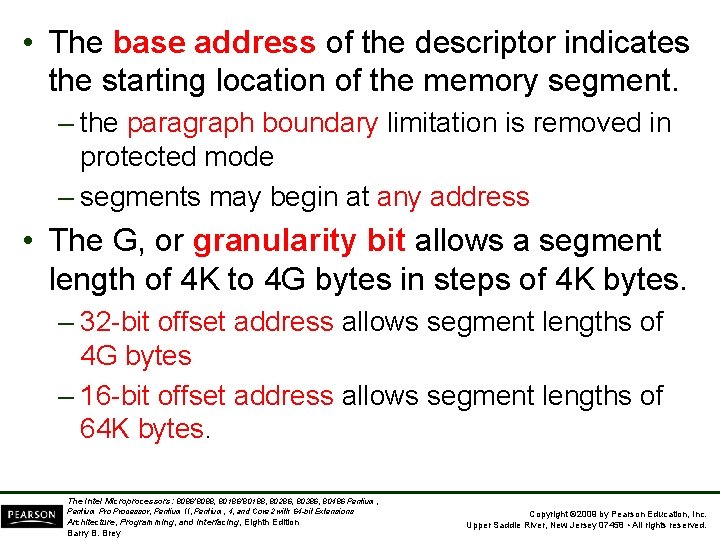  • The base address of the descriptor indicates the starting location of the