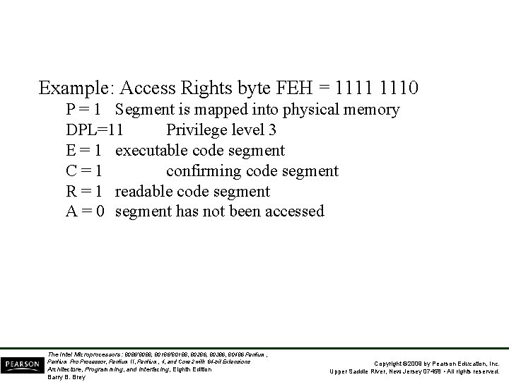 Example: Access Rights byte FEH = 1111 1110 P = 1 Segment is mapped