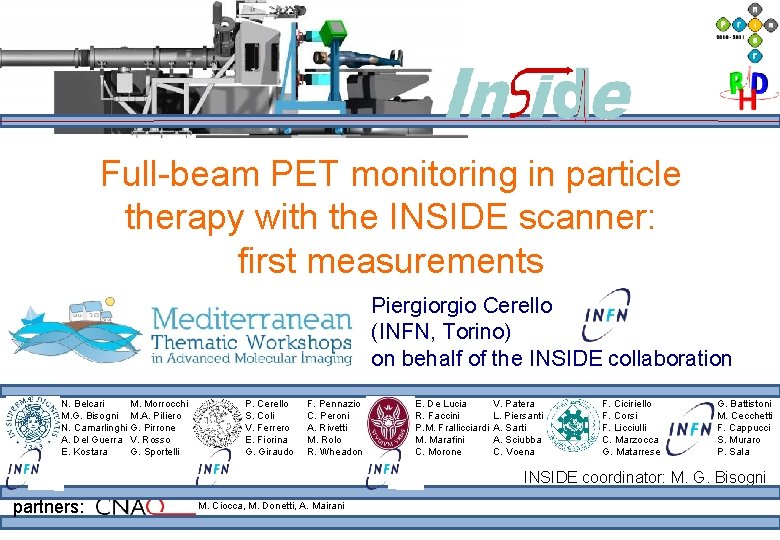 Full-beam PET monitoring in particle therapy with the INSIDE scanner: first measurements Piergio Cerello