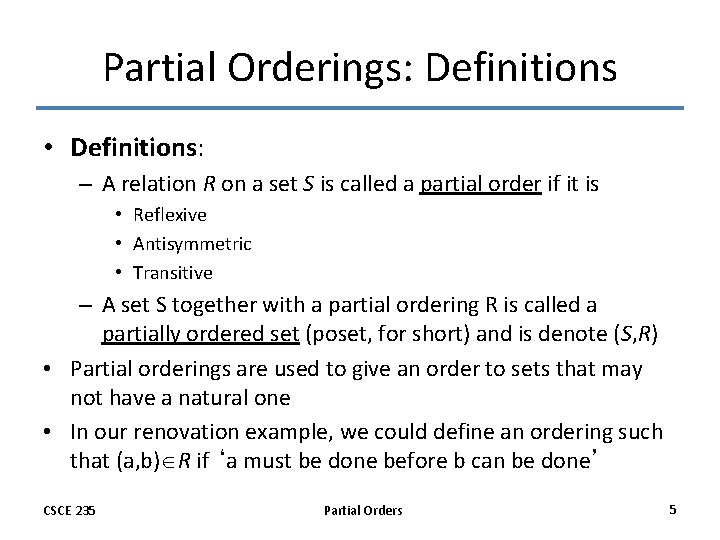 Partial Orderings: Definitions • Definitions: – A relation R on a set S is