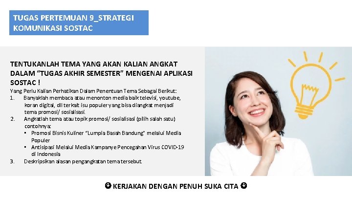 TUGAS PERTEMUAN 9_STRATEGI KOMUNIKASI SOSTAC TENTUKANLAH TEMA YANG AKAN KALIAN ANGKAT DALAM “TUGAS AKHIR