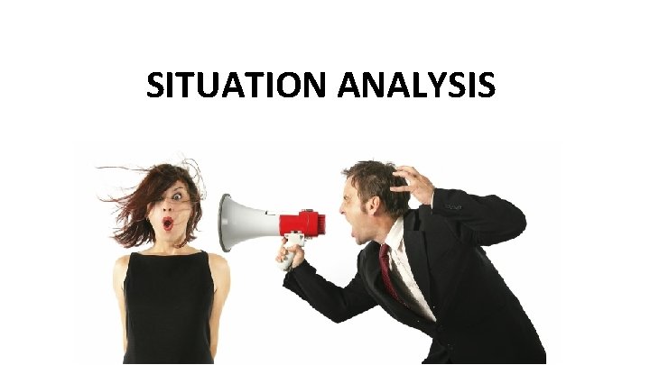 SITUATION ANALYSIS 