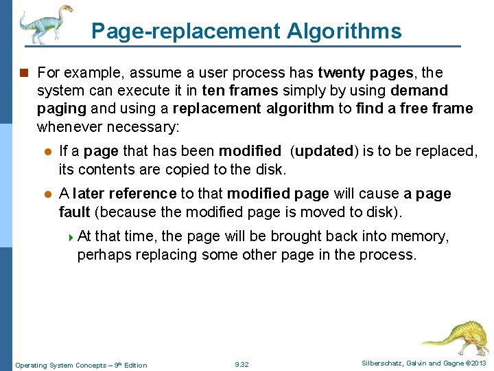 Page-replacement Algorithms n For example, assume a user process has twenty pages, the system