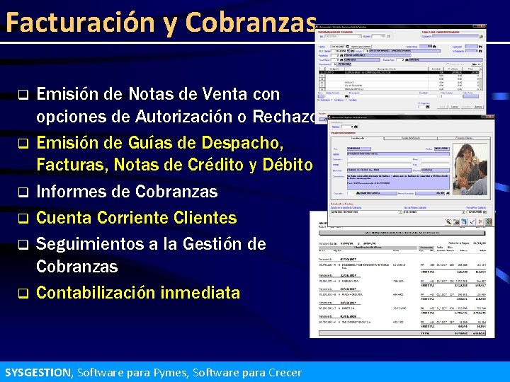 Facturación y Cobranzas q q q Emisión de Notas de Venta con opciones de