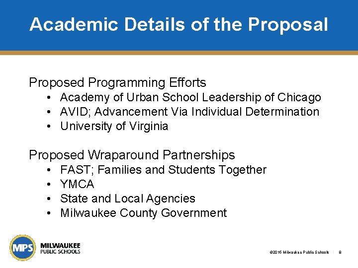 Academic Details of the Proposal Proposed Programming Efforts • Academy of Urban School Leadership