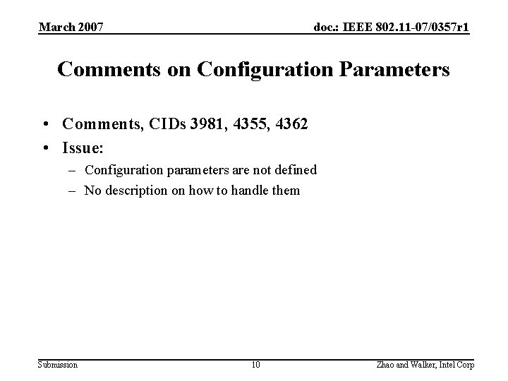 March 2007 doc. : IEEE 802. 11 -07/0357 r 1 Comments on Configuration Parameters