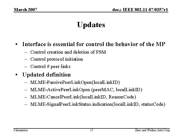 March 2007 doc. : IEEE 802. 11 -07/0357 r 1 Updates • Interface is