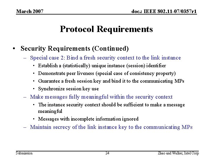 March 2007 doc. : IEEE 802. 11 -07/0357 r 1 Protocol Requirements • Security