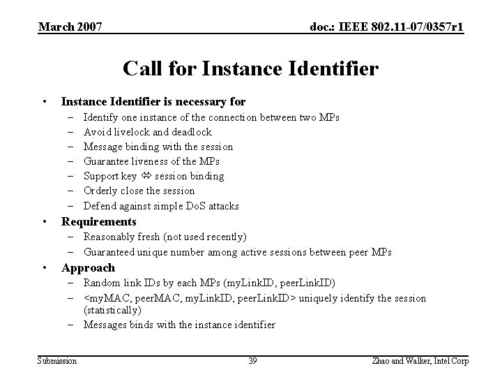 March 2007 doc. : IEEE 802. 11 -07/0357 r 1 Call for Instance Identifier