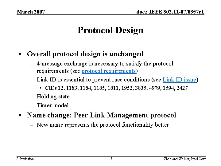 March 2007 doc. : IEEE 802. 11 -07/0357 r 1 Protocol Design • Overall