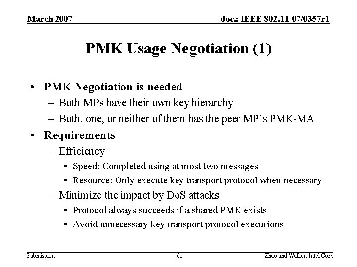 March 2007 doc. : IEEE 802. 11 -07/0357 r 1 PMK Usage Negotiation (1)