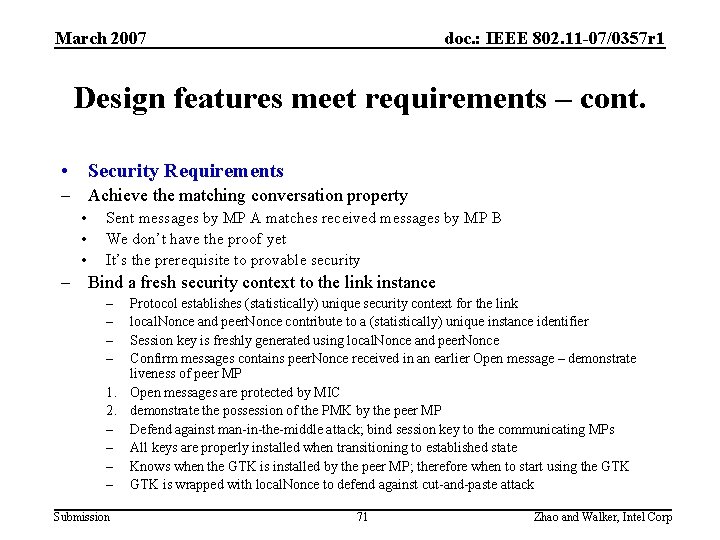 March 2007 doc. : IEEE 802. 11 -07/0357 r 1 Design features meet requirements