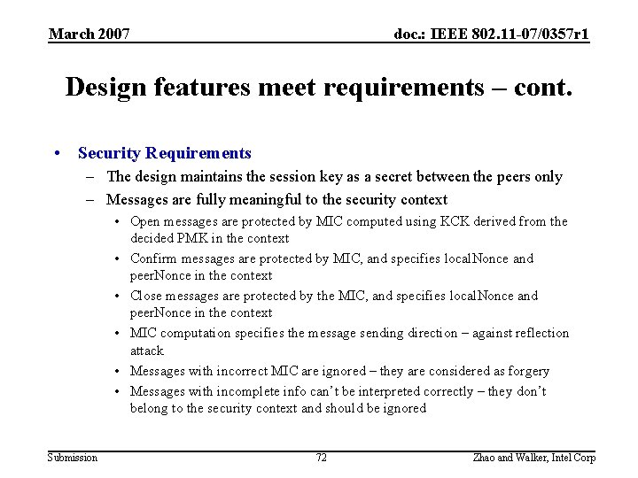 March 2007 doc. : IEEE 802. 11 -07/0357 r 1 Design features meet requirements