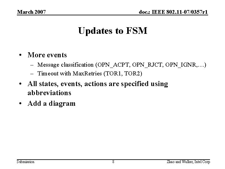 March 2007 doc. : IEEE 802. 11 -07/0357 r 1 Updates to FSM •