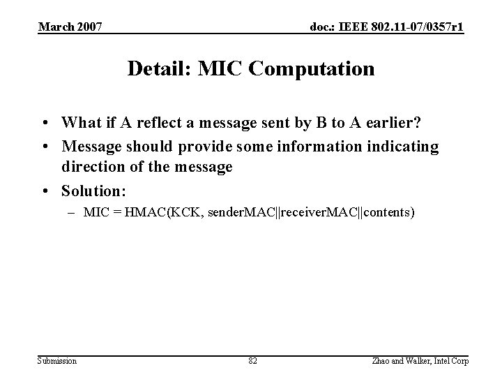 March 2007 doc. : IEEE 802. 11 -07/0357 r 1 Detail: MIC Computation •