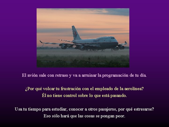 El avión sale con retraso y va a arruinar la programación de tu día.