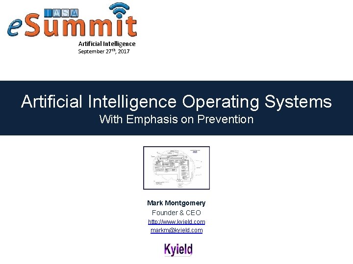 Artificial Intelligence September 27 th, 2017 Artificial Intelligence Operating Systems With Emphasis on Prevention