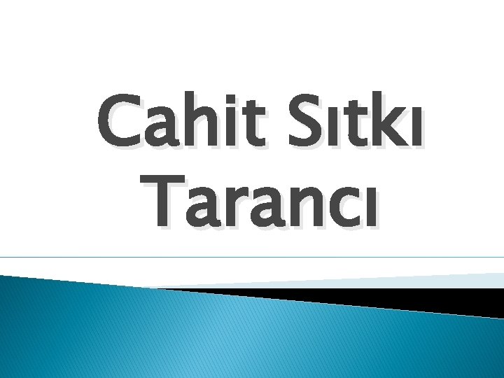 Cahit Sıtkı Tarancı 