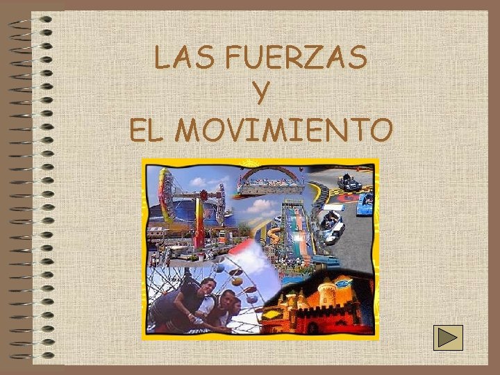 LAS FUERZAS Y EL MOVIMIENTO 