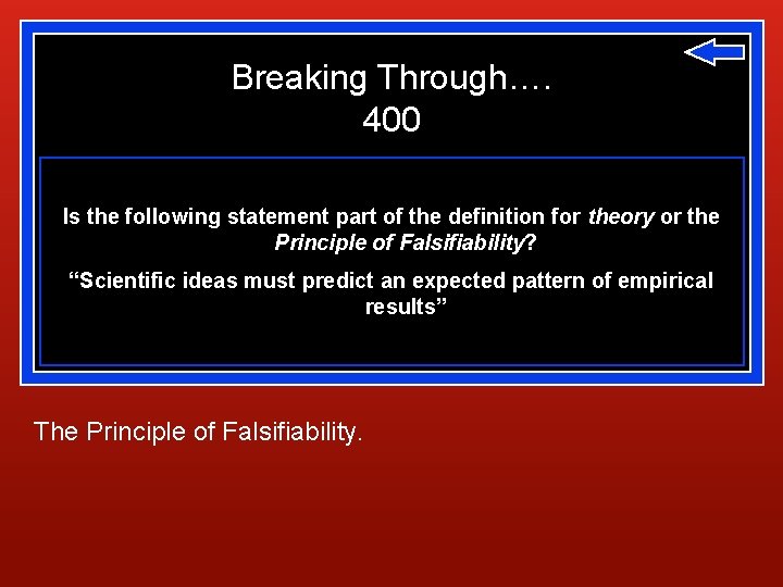 Breaking Through…. 400 Is the following statement part of the definition for theory or