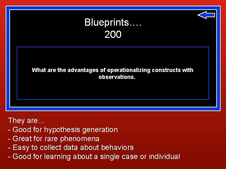 Blueprints…. 200 What are the advantages of operationalizing constructs with observations. They are… - Blueprints…. 200 What are the advantages of operationalizing constructs with observations. They are… -