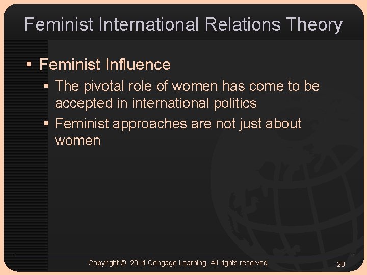 Feminist International Relations Theory § Feminist Influence § The pivotal role of women has