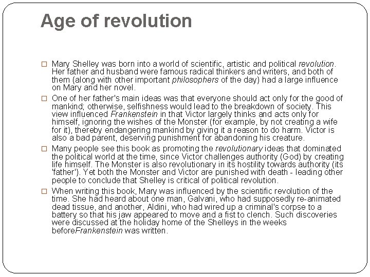 Age of revolution � Mary Shelley was born into a world of scientific, artistic