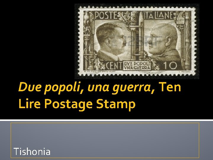Due popoli, una guerra, Ten Lire Postage Stamp Tishonia 
