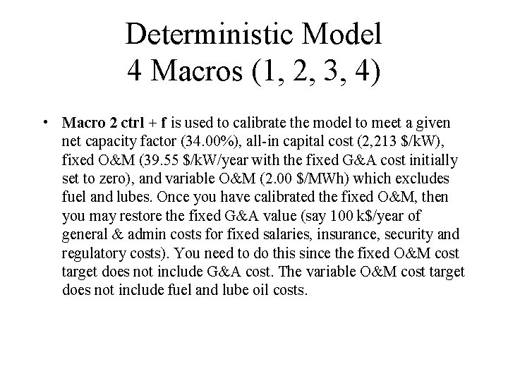 Deterministic Model 4 Macros (1, 2, 3, 4) • Macro 2 ctrl + f