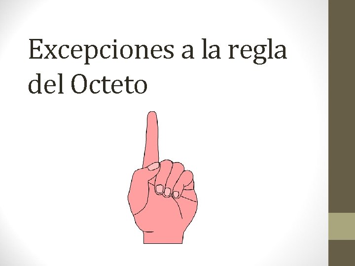 Excepciones a la regla del Octeto 