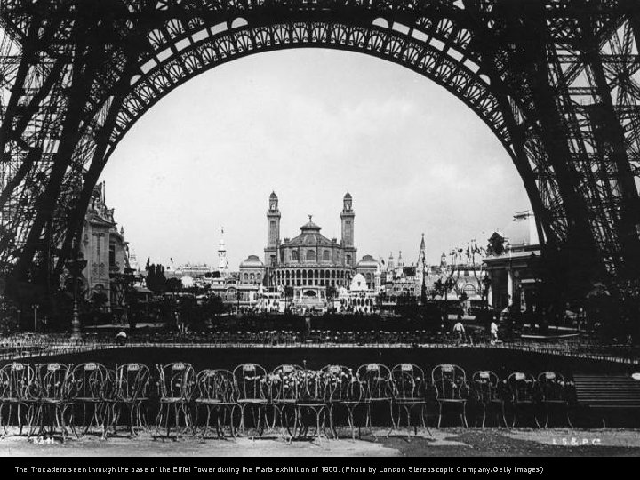 The Trocadero seen through the base of the Eiffel Tower during the Paris exhibition